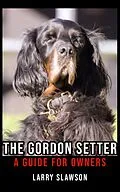 E-Book (epub) The Gordon Setter von Larry Slawson