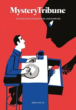 E-Book (epub) Mystery Tribune / Issue Nº15 von Reed Farrel Coleman, Gene Breaznell, F. X. James