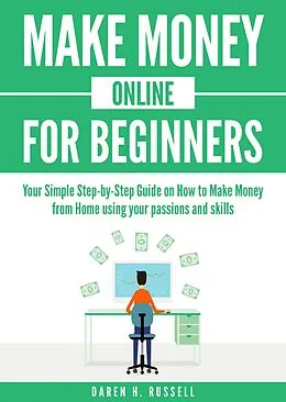 E-Book (epub) Make Money Online for Beginners von Daren H. Russell