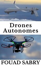 E-Book (epub) Drones Autonomes von Fouad Sabry