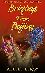 eBook (epub) Briefings From Beijing de Abdiel LeRoy