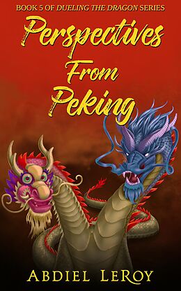 eBook (epub) Perspectives From Peking de Abdiel LeRoy