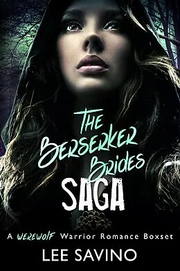 E-Book (epub) The Berserker Brides Saga von Lee Savino
