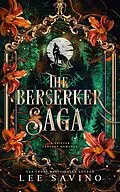 E-Book (epub) The Berserker Saga, Volume 1 von Lee Savino
