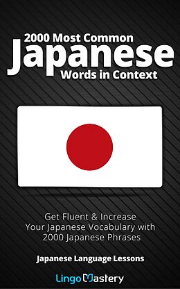 E-Book (epub) 2000 Most Common Japanese Words in Context von Lingo Mastery