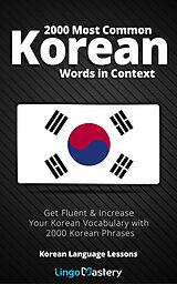 eBook (epub) 2000 Most Common Korean Words in Context de Lingo Mastery