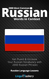 eBook (epub) 2000 Most Common Russian Words in Context de Lingo Mastery