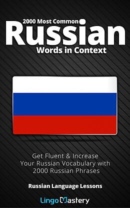 E-Book (epub) 2000 Most Common Russian Words in Context von Lingo Mastery