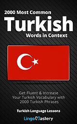 E-Book (epub) 2000 Most Common Turkish Words in Context von Lingo Mastery