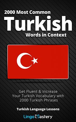 eBook (epub) 2000 Most Common Turkish Words in Context de Lingo Mastery