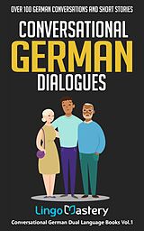 eBook (epub) Conversational German Dialogues de Lingo Mastery
