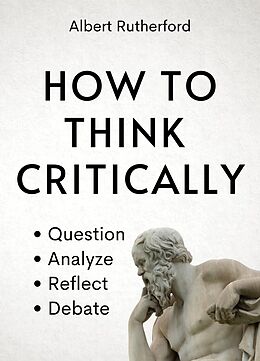 eBook (epub) How to Think Critically de Albert Rutherford