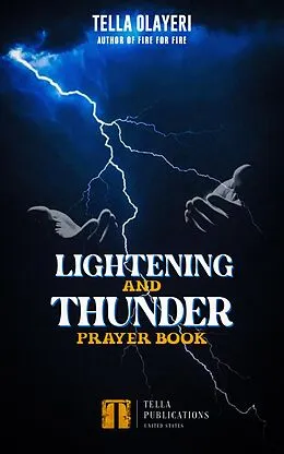E-Book (epub) Lightning And Thunder Prayer Book von Tella Olayeri