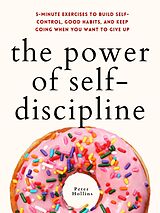 eBook (epub) The Power of Self-Discipline de Peter Hollins