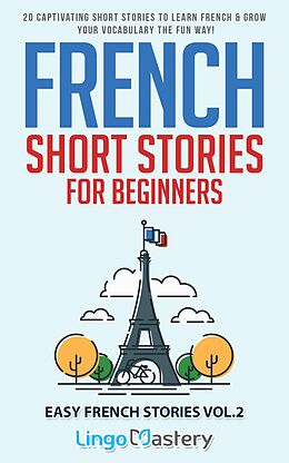 eBook (epub) French Short Stories for Beginners de Lingo Mastery