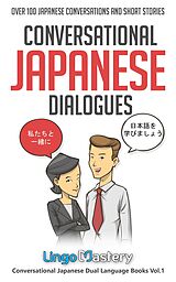 eBook (epub) Conversational Japanese Dialogues de Lingo Mastery