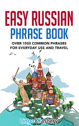 eBook (epub) Easy Russian Phrase Book de Lingo Mastery