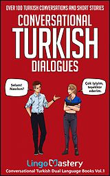 eBook (epub) Conversational Turkish Dialogues de Lingo Mastery