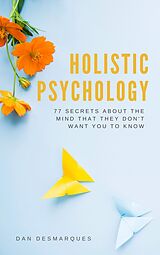 eBook (epub) Holistic Psychology de Dan Desmarques