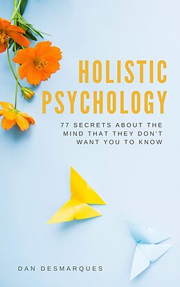 eBook (epub) Holistic Psychology de Dan Desmarques