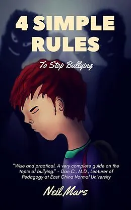 E-Book (epub) 4 Simple Rules to Stop Bullying von Neil Mars