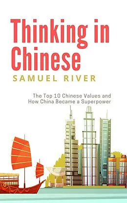 E-Book (epub) Thinking in Chinese von Samuel River