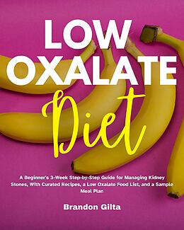eBook (epub) Low Oxalate Diet de Brandon Gilta