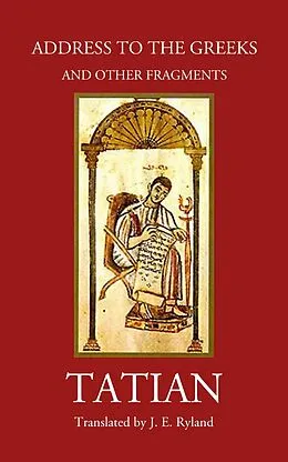 E-Book (epub) Address to the Greeks von Tatian