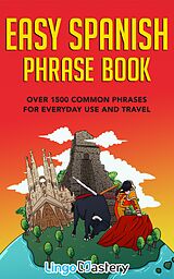 eBook (epub) Easy Spanish Phrase Book de Lingo Mastery