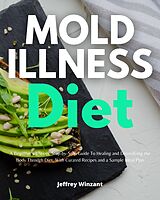 eBook (epub) Mold Illness Diet de Jeffrey Winzant