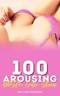 E-Book (epub) 100 Arousing BDSM Erotic Stories von Edlyn Iris Wedgewood