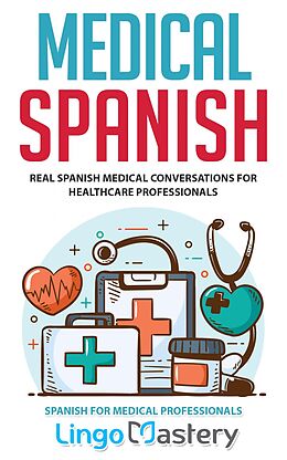 eBook (epub) Medical Spanish de Lingo Mastery
