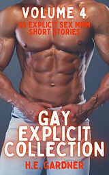 eBook (epub) Gay Explicit Collection - Volume 4 de H.E. Gardner