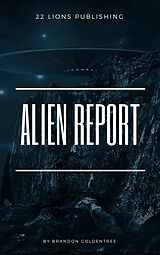 eBook (epub) Alien Report de Brandon Goldentree