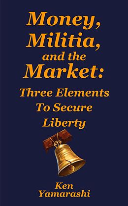 eBook (epub) Money, Militia, and the Market de Ken Yamarashi