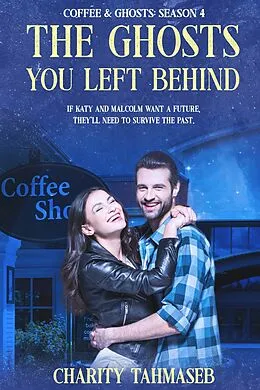 E-Book (epub) The Ghosts You Left Behind von Charity Tahmaseb