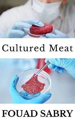 eBook (epub) Cultured Meat de Fouad Sabry