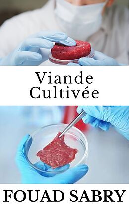 eBook (epub) Viande Cultivée de Fouad Sabry