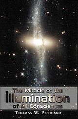 E-Book (epub) The Miracle of the Illumination of All Consciences von Dr. Thomas Petrisko