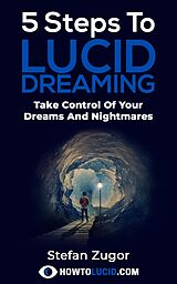 eBook (epub) 5 Steps To Lucid Dreaming de Stefan Zugor