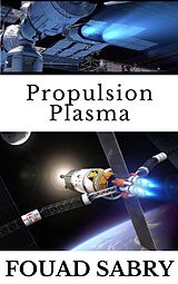 E-Book (epub) Propulsion Plasma von Fouad Sabry