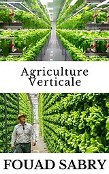 eBook (epub) Agriculture Verticale de Fouad Sabry