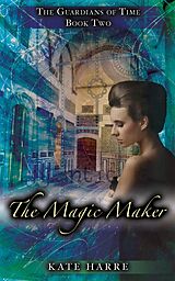 eBook (epub) The Magic Maker de Kate Harre