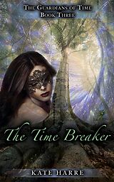 eBook (epub) The Time Breaker de Kate Harre