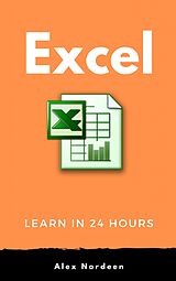 eBook (epub) Learn Excel in 24 Hours de Alex Nordeen