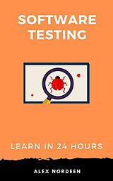 eBook (epub) Learn Software Testing in 24 Hours de Alex Nordeen