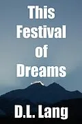 E-Book (epub) This Festival of Dreams von D.L. Lang