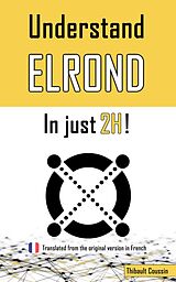 eBook (epub) Understand Elrond in just 2h! de Thibault Coussin