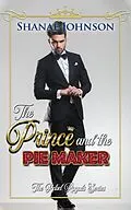 E-Book (epub) The Prince and the Pie Maker von Shanae Johnson