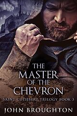 eBook (epub) The Master Of The Chevron de John Broughton